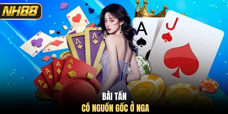 Bài tấn có nguồn gốc ở Nga