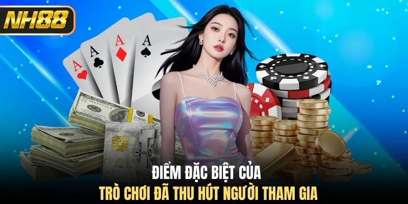 Điểm đặc biệt của trò chơi đã thu hút người tham gia