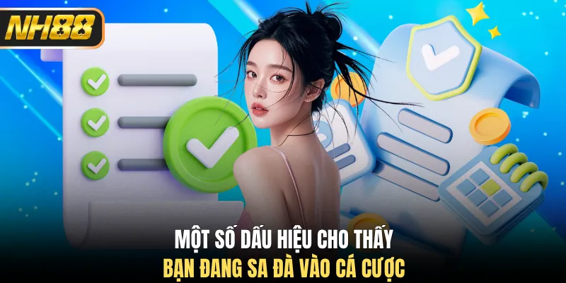 Một số dấu hiệu cho thấy bạn đang sa đà vào cá cược
