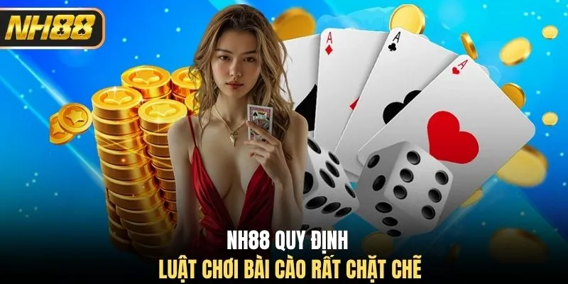 NH88 quy định luật chơi bài cào rất chặt chẽ