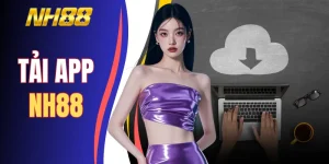 Tải App NH88 Siêu Tốc 0.2s - Nhận Ngay 888k Cho Tân Thủ
