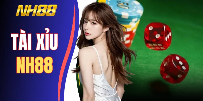 Tài Xỉu NH88 | Quy Trình Đặt Cược & Bí Quyết Soi Cầu Bất Bại