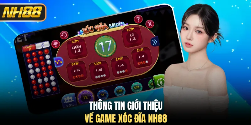 Thông tin giới thiệu về game xóc đĩa NH88